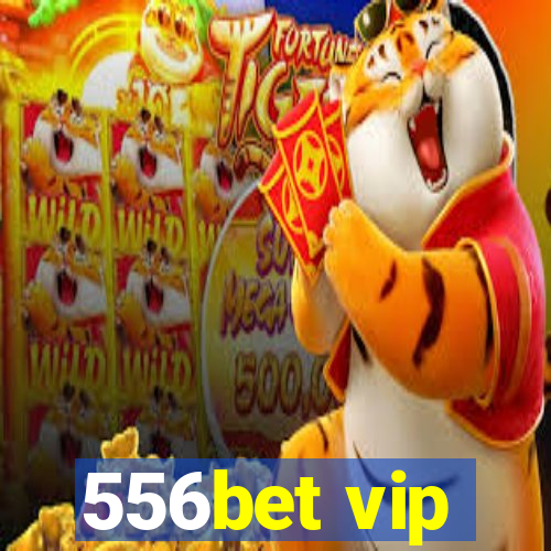 556bet vip